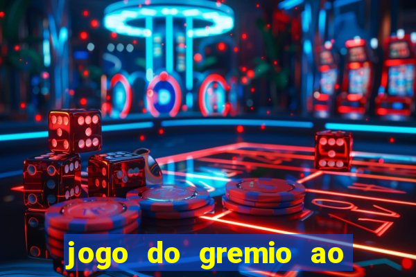 jogo do gremio ao vivo hd